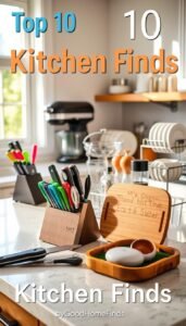 top 10 kitchen finds