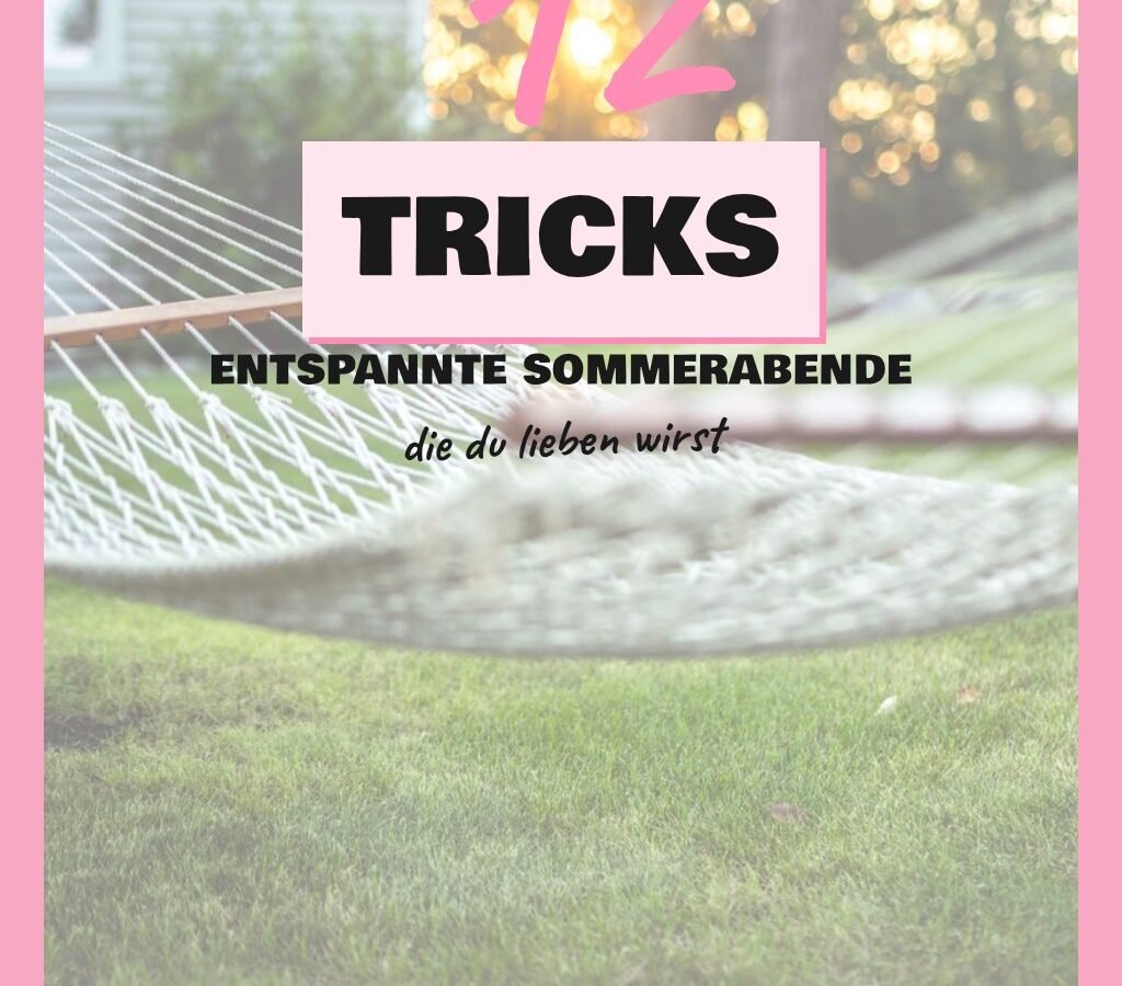 Schluss mit Küchenschlachten: 12 geniale Tricks für entspannte Sommerabende