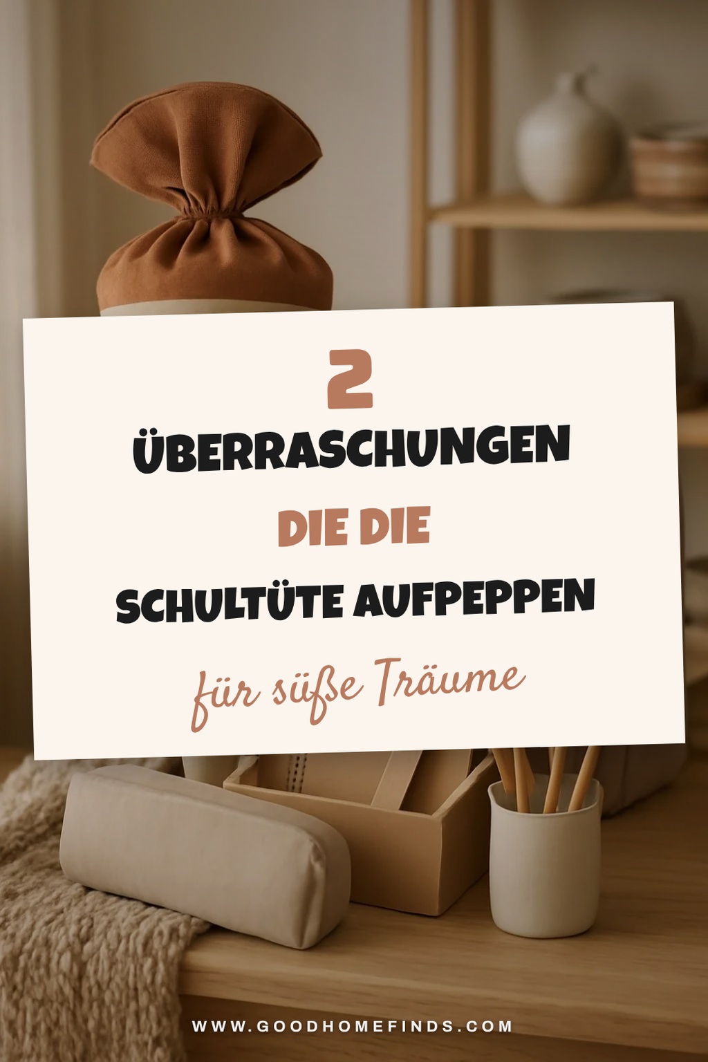 Überraschungen für den ersten Schultag
