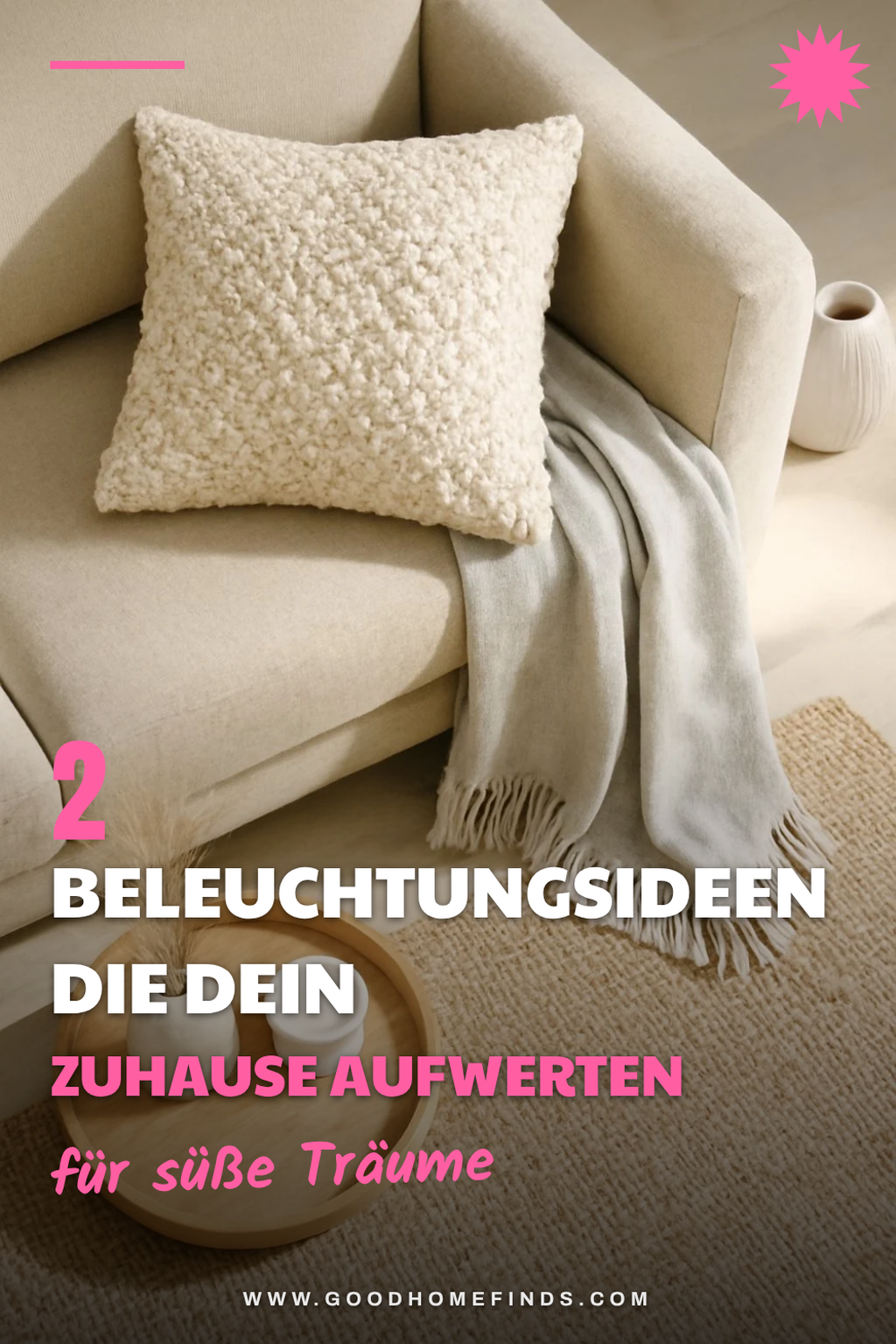 So schaffst du eine gemütliche Beleuchtung