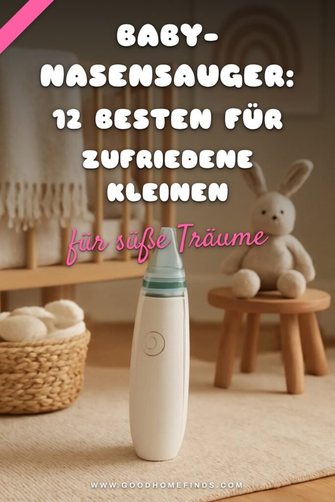 Baby-Nasensauger: Die 12 besten für zufriedene Kleinen