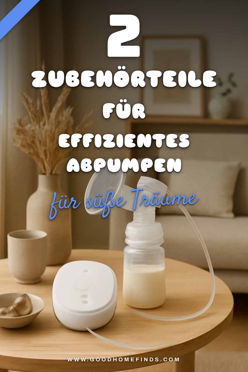 Die besten Zubehörteile für elektrische Milchpumpen