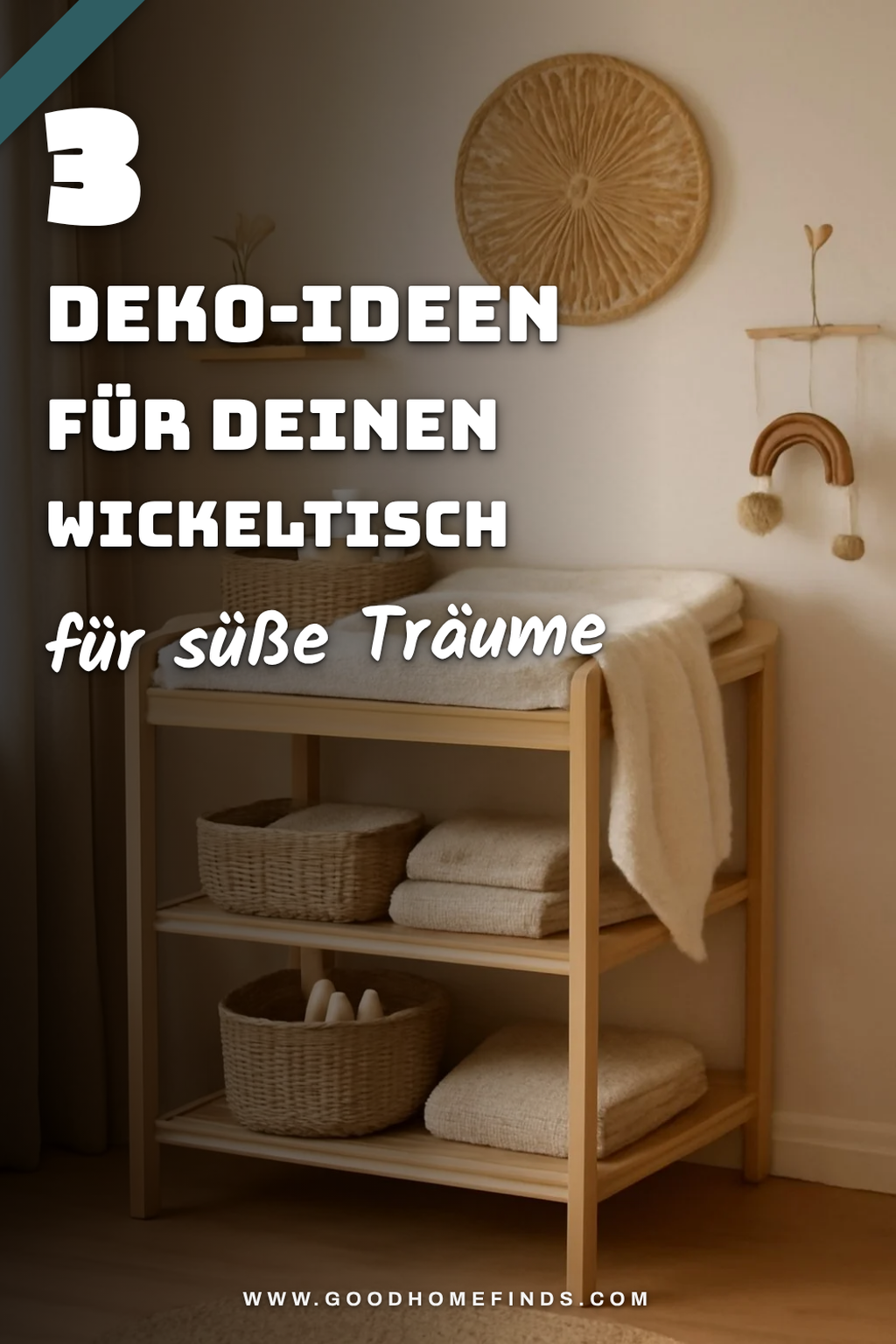 Wie du den Wickeltisch stilvoll gestaltest