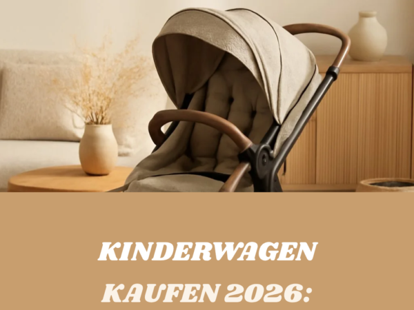 Kinderwagen kaufen 2026: Die besten Modelle im Vergleich