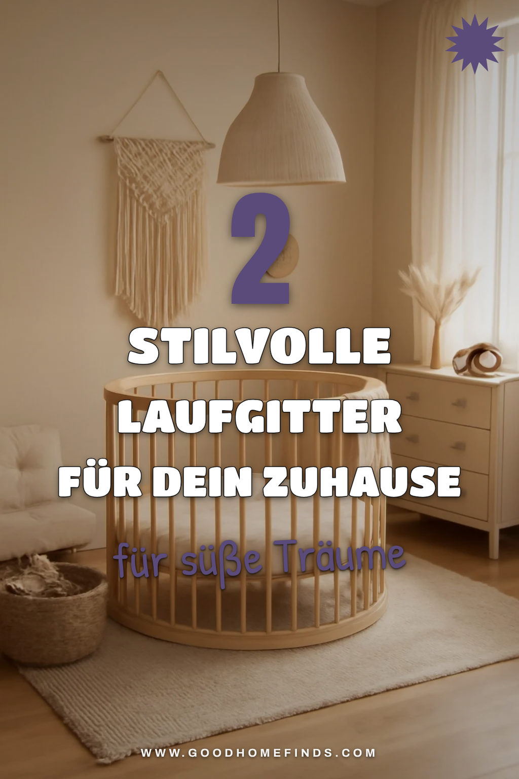 So integrierst du ein Laufgitter stilvoll in dein Zuhause