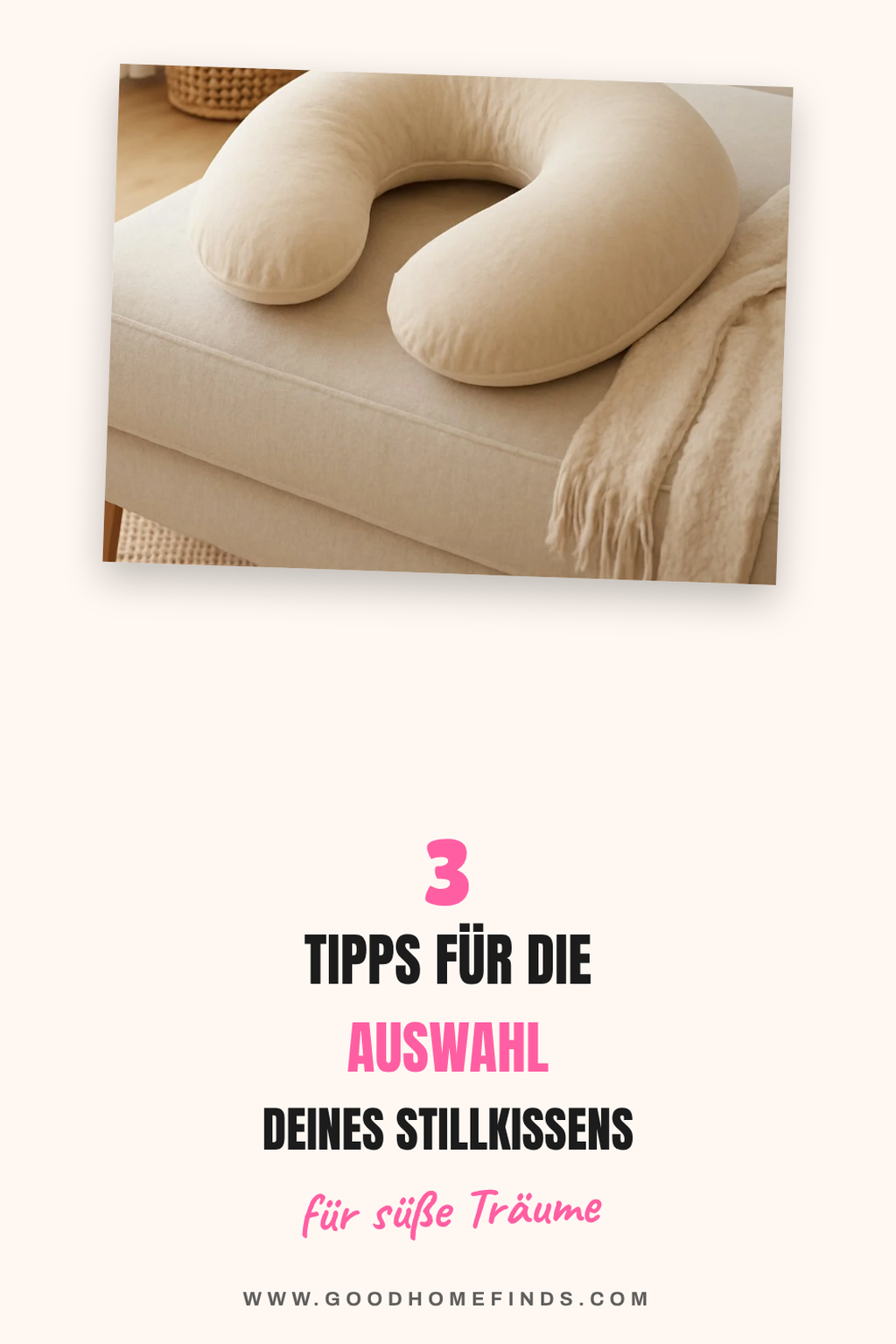 Tipps zur Auswahl des richtigen Stillkissens