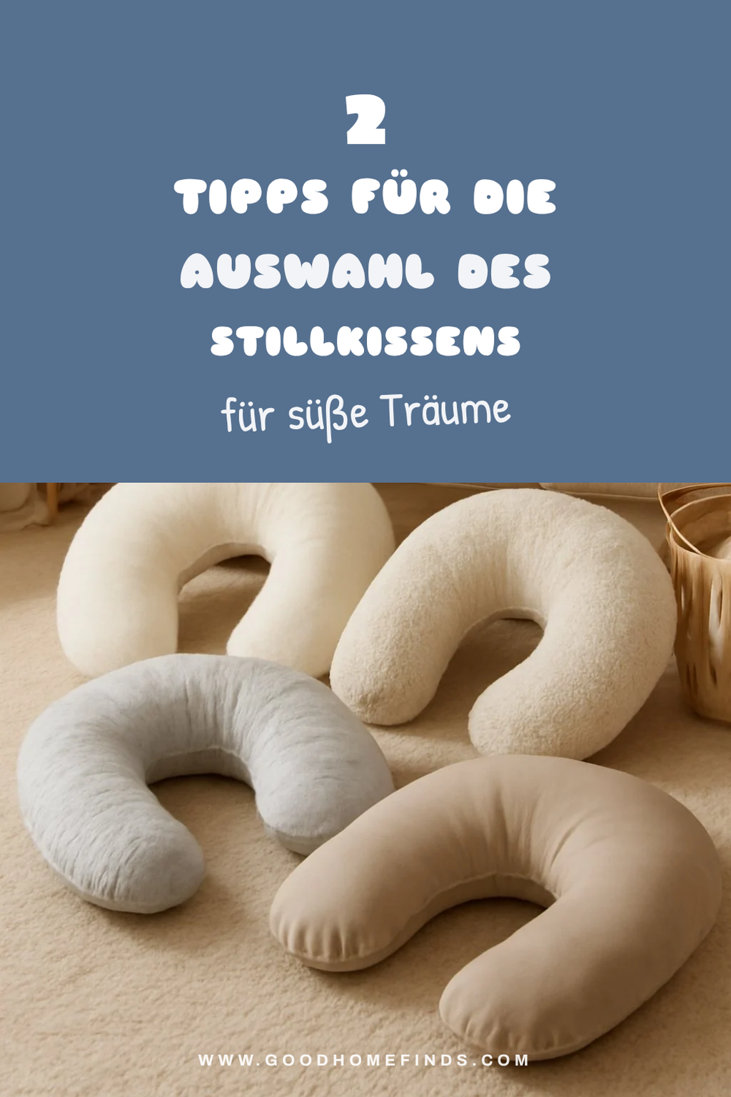 Wie du das perfekte Stillkissen auswählst