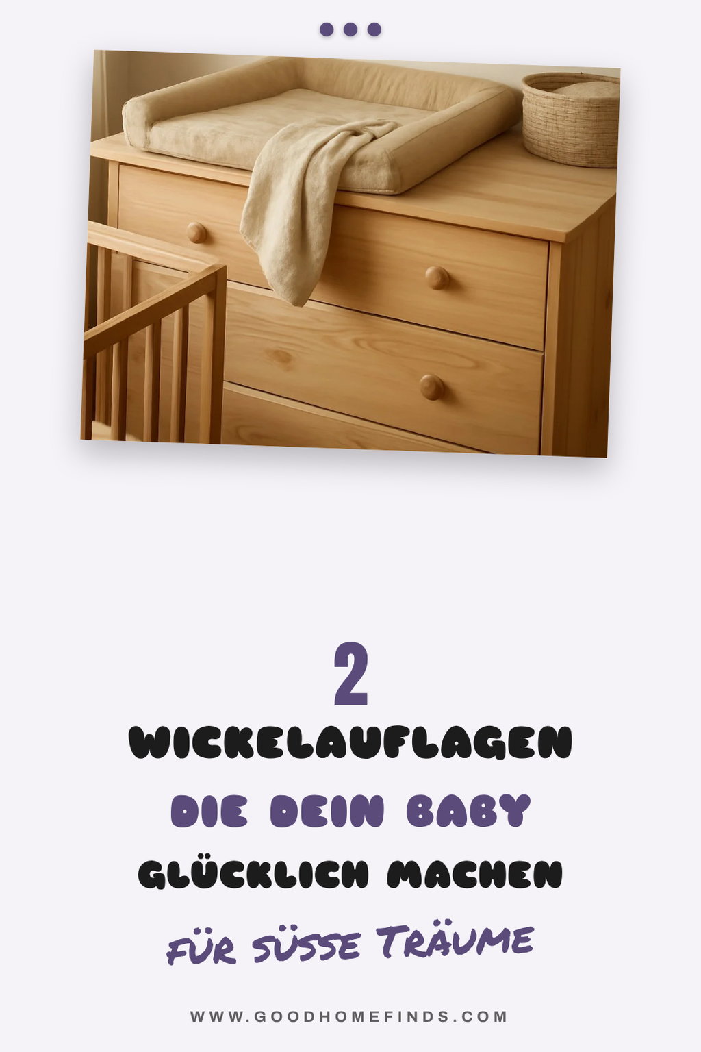 So findest du die perfekte Wickelauflage für deinen Wickeltisch