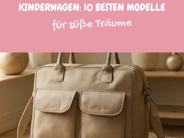 Wickeltasche für den Kinderwagen: Die 10 besten Modelle zum Anclipsen