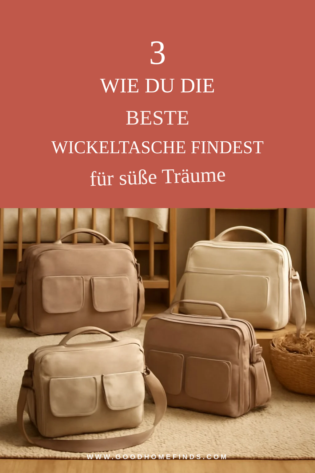 So findest du die perfekte Wickeltasche für dein Baby