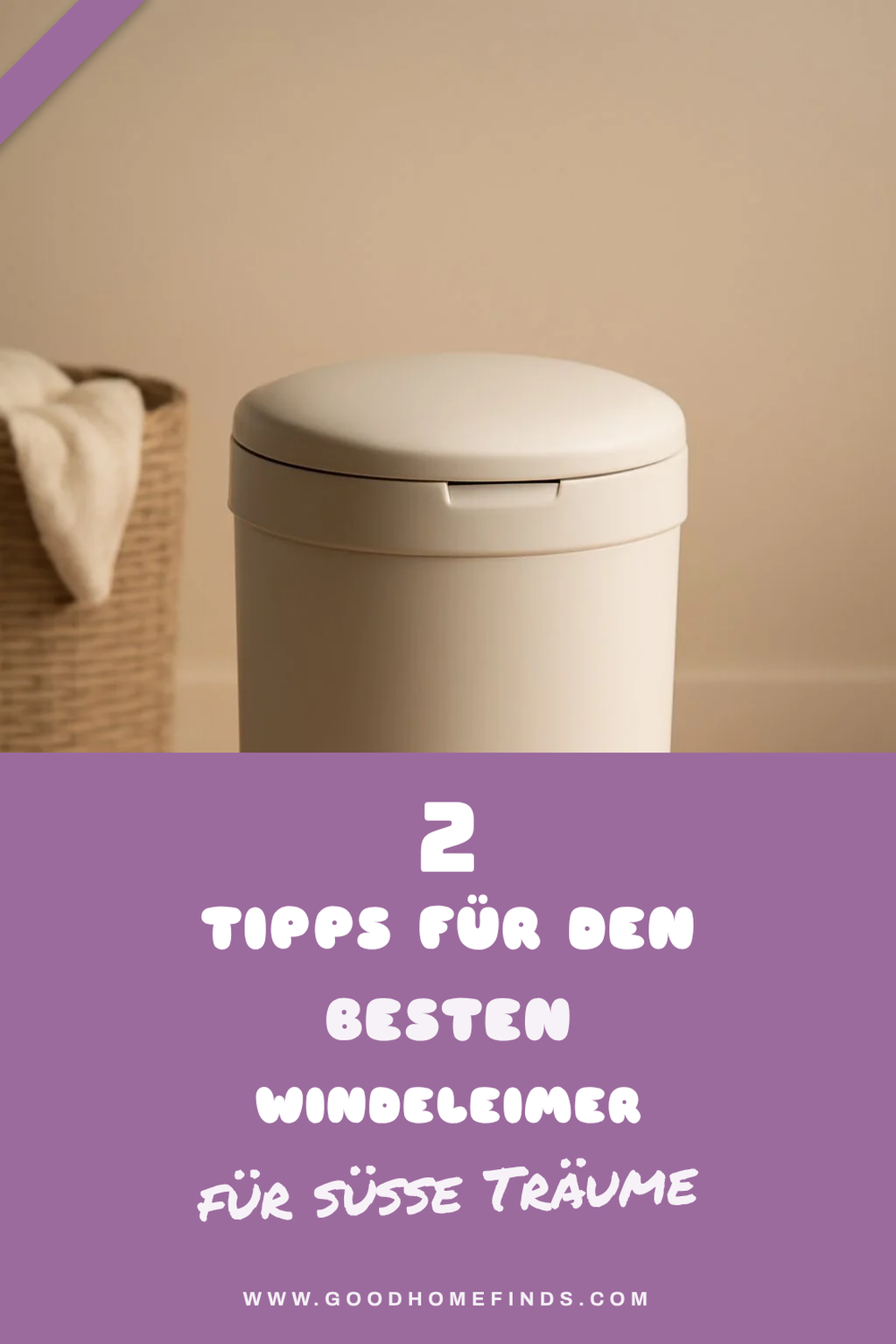 So findest du den besten Windeleimer für dein Zuhause