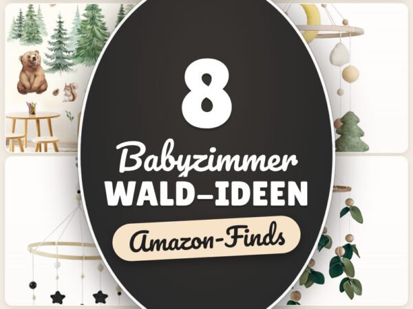 Babyzimmer Wald-Ideen: 8 Amazon-Finds, ruhig & natürlich