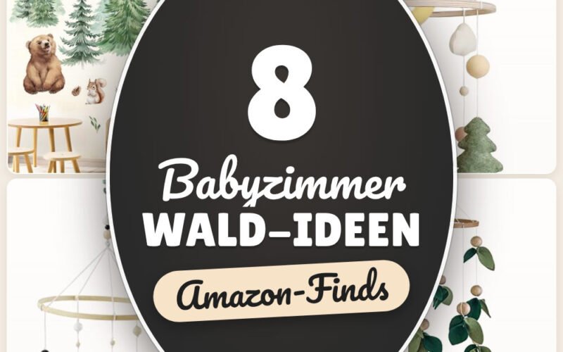 Babyzimmer Wald-Ideen: 8 Amazon-Finds, ruhig & natürlich