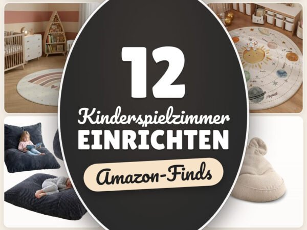 Kinderspielzimmer einrichten: 12 Amazon-Finds, ordentlich & gemütlich