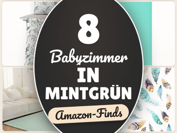 Babyzimmer in Mintgrün: 8 Amazon-Finds, sanft & modern