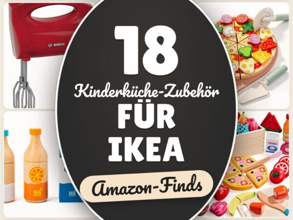 Kinderküche-Zubehör für Ikea: 18 Amazon-Finds, spielbereit