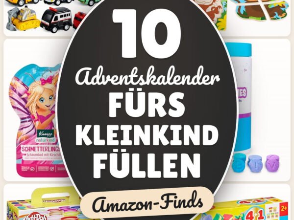 Adventskalender fürs Kleinkind füllen: 10 Amazon-Finds, praktisch