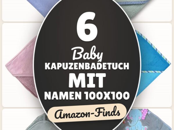 Baby Kapuzenbadetuch mit Namen 100x100: 6 Amazon-Finds