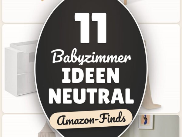 Babyzimmer Ideen neutral: 11 Amazon-Finds, sanfte Basics