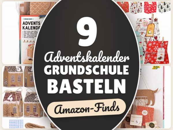 Adventskalender Grundschule basteln: 9 Amazon-Finds, fix starten