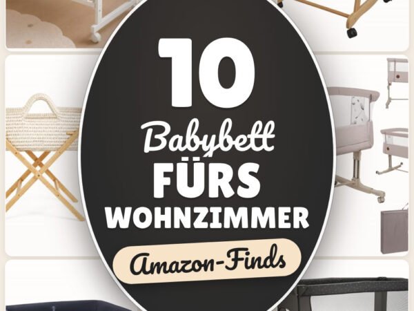 Babybett fürs Wohnzimmer: 10 Amazon-Finds, mobil & gemütlich