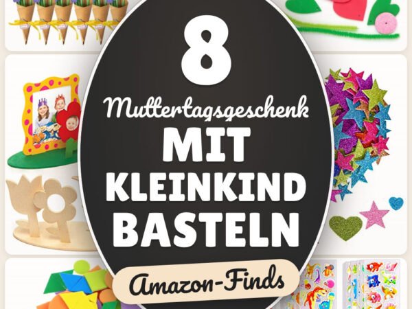 Muttertagsgeschenk mit Kleinkind basteln: 8 Amazon-Finds, ohne Chaos