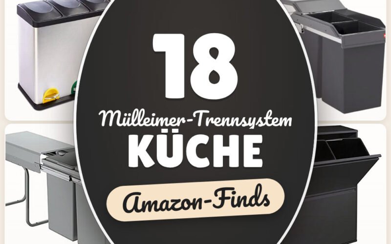 Mülleimer-Trennsystem Küche: 18 Amazon-Finds, platzsparend sortieren