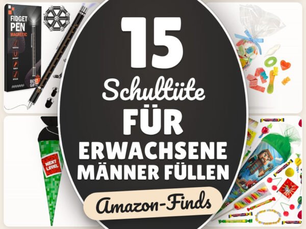 Schultüte für Erwachsene Männer füllen: 15 Amazon-Finds