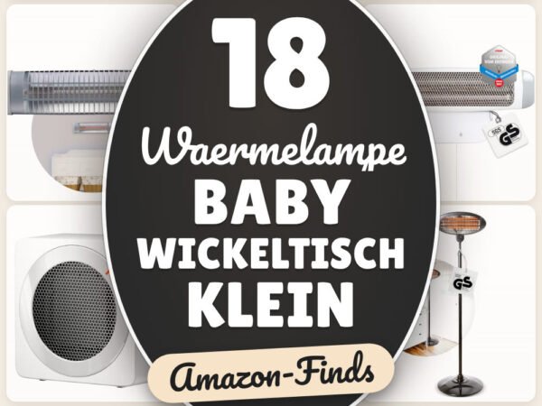 Waermelampe Baby Wickeltisch klein: 18 Amazon-Finds