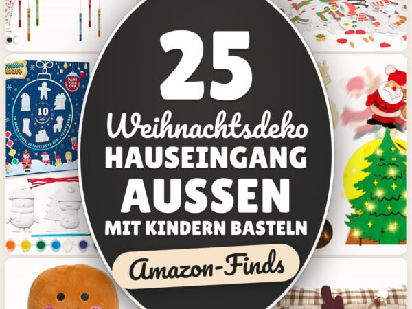 Weihnachtsdeko Hauseingang außen mit Kindern basteln: 25 Amazon-Finds