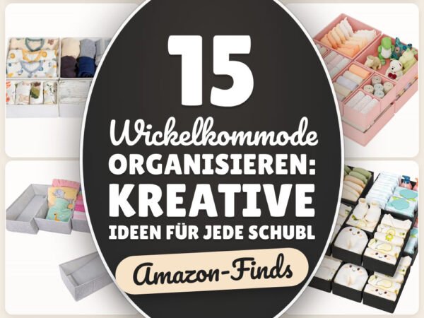 Wickelkommode organisieren: kreative Ideen für Jede Schubl: 15 Amazon-Finds
