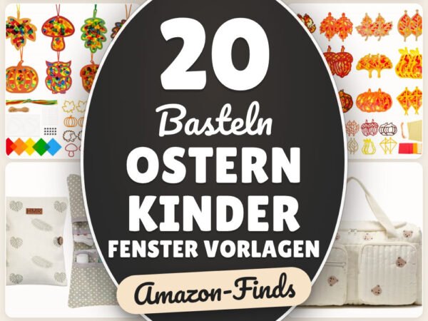 Basteln Ostern Kinder Fenster Vorlagen: 20 Amazon-Finds, die jeder braucht