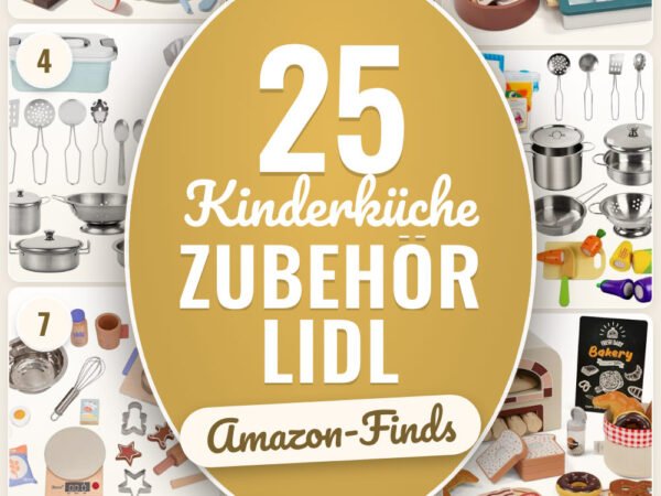 Kinderküche Zubehör Lidl: 25 Amazon-Finds, die jeder braucht