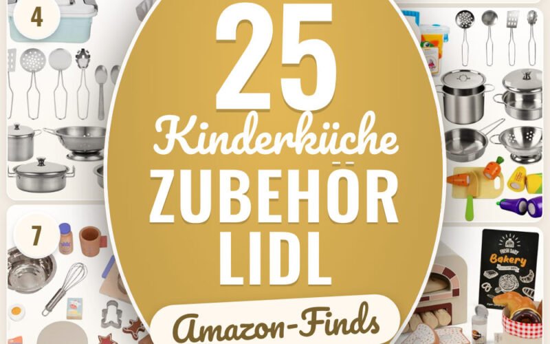 Kinderküche Zubehör Lidl: 25 Amazon-Finds, die jeder braucht