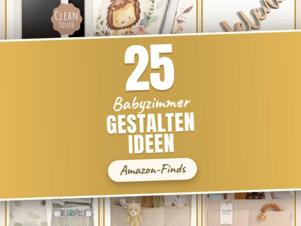 Babyzimmer gestalten Ideen: 25 Amazon-Finds, die jeder braucht